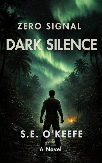 Zero Signal: Dark Silence: A Post-Apocalyptic Thriller