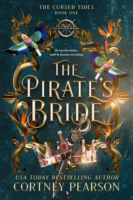 The Pirate's Bride: An Enemies to Lovers Pirate Fantasy Romance (The Cursed Tides Book 1)