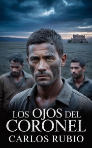 Los Ojos del Coronel