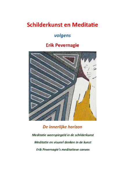 Schilderkunst en Meditatie volgens Erik Pevernagie: De innerlijke Horizon
