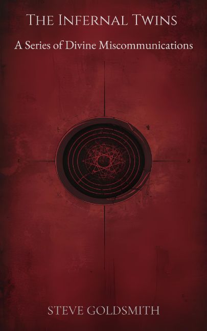 The Infernal Twins:  A Series of Divine Miscommunications