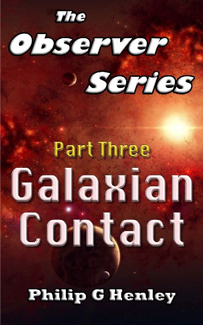 Galaxian Contact: The Observer Series - Part Three