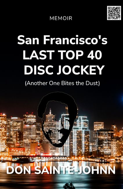 San Francisco's LAST TOP 40 DISC JOCKEY