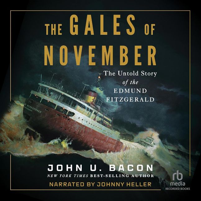 The Gales of November: The Untold Story of the Edmund Fitzgerald
