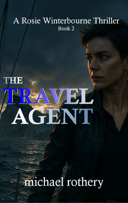 The Travel Agent: A Rosie Winterbourne Thriller