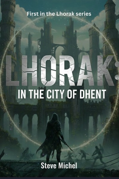 Lhorak: In the City of Dhent