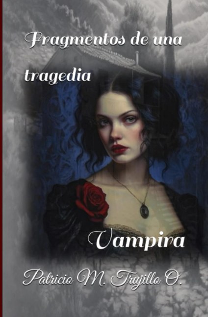 Fragmentos de una tragedia. Vampira.