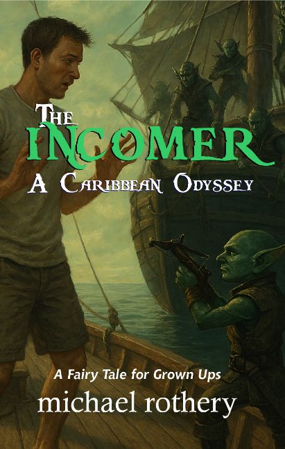 The Incomer: A Caribbean Odyssey