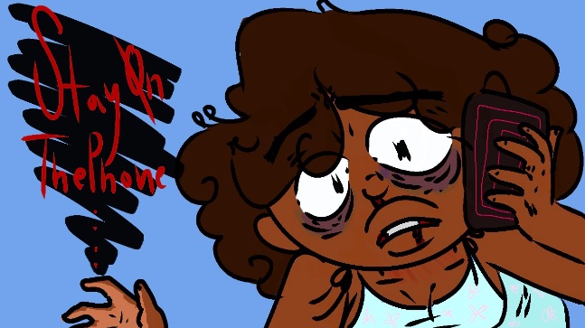 “Stay in the phone…”