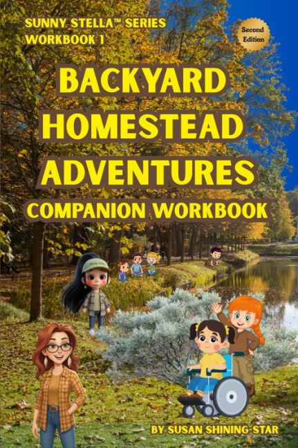 Backyard Homestead Adventures: Companion Workbook