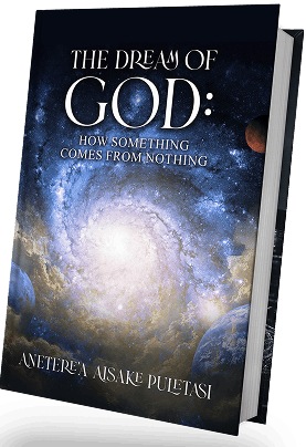 The Dream of God: How Something Comes From Nothing