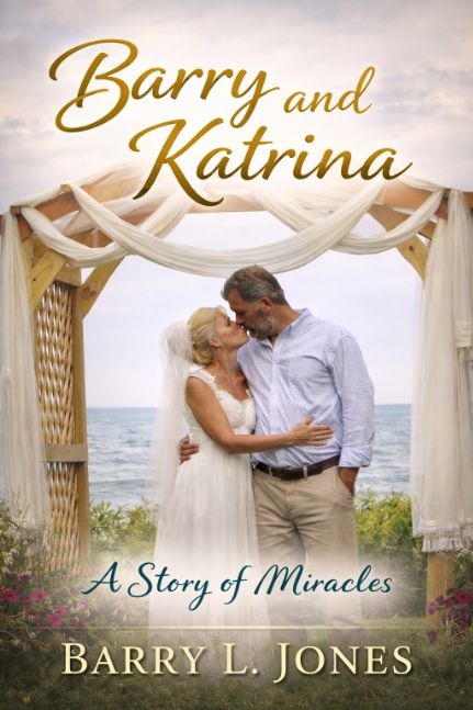 Barry and Katrina: A story of Miracles