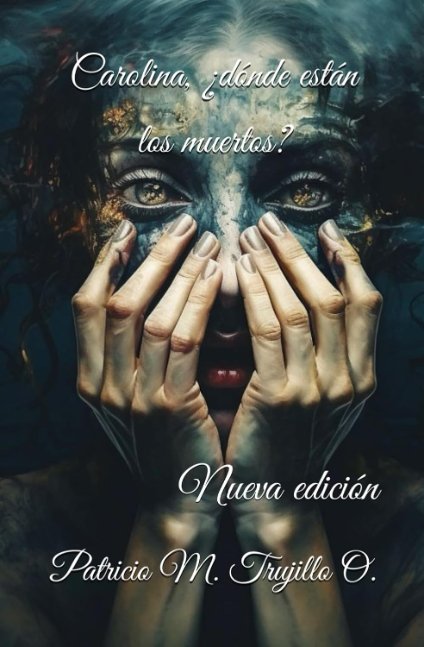 Carolina, ¿dónde están los muertos?