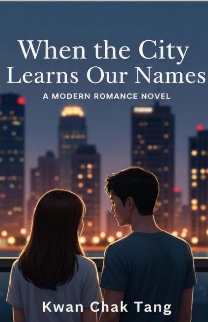 When the City Learns Our Names: A Modern Romance Novel