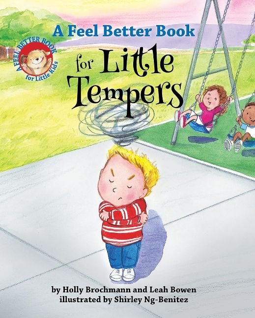 A Feel Better Book for Little Tempers (Feel Better Books for Little Kids Series)