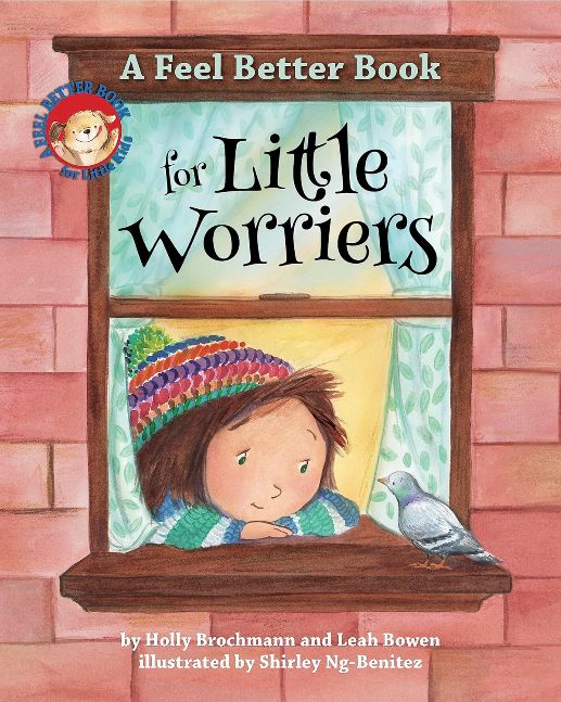 A Feel Better Book for Little Worriers (Feel Better Books for Little Kids)