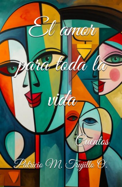 El amor para toda la vida. Cuentos