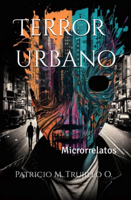 Terror urbano. Microrrelatos.